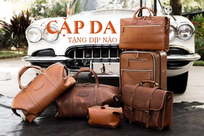 Cặp da quà tặng nên tặng dịp nào ? 3 cặp da quà tặng